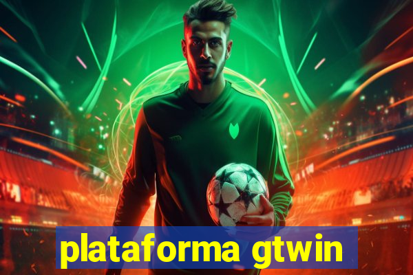 plataforma gtwin